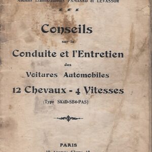 Conseils sur la conduite et l'entretien des voitures 12 CV 4 vitesses ( SK4D-SB4-PAS )