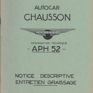 Autocar chausson APH 52 notice descriptive entretien graissage