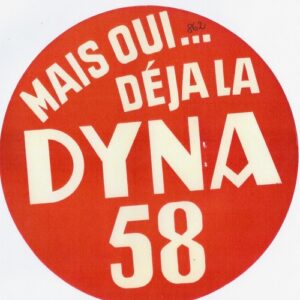 Mais oui ... déja la Dyna 58